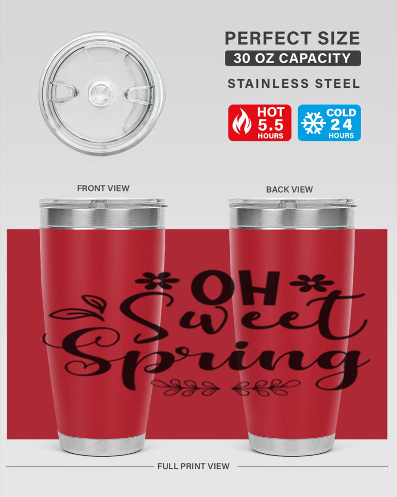 Oh Sweet Spring 377#- spring- Tumbler