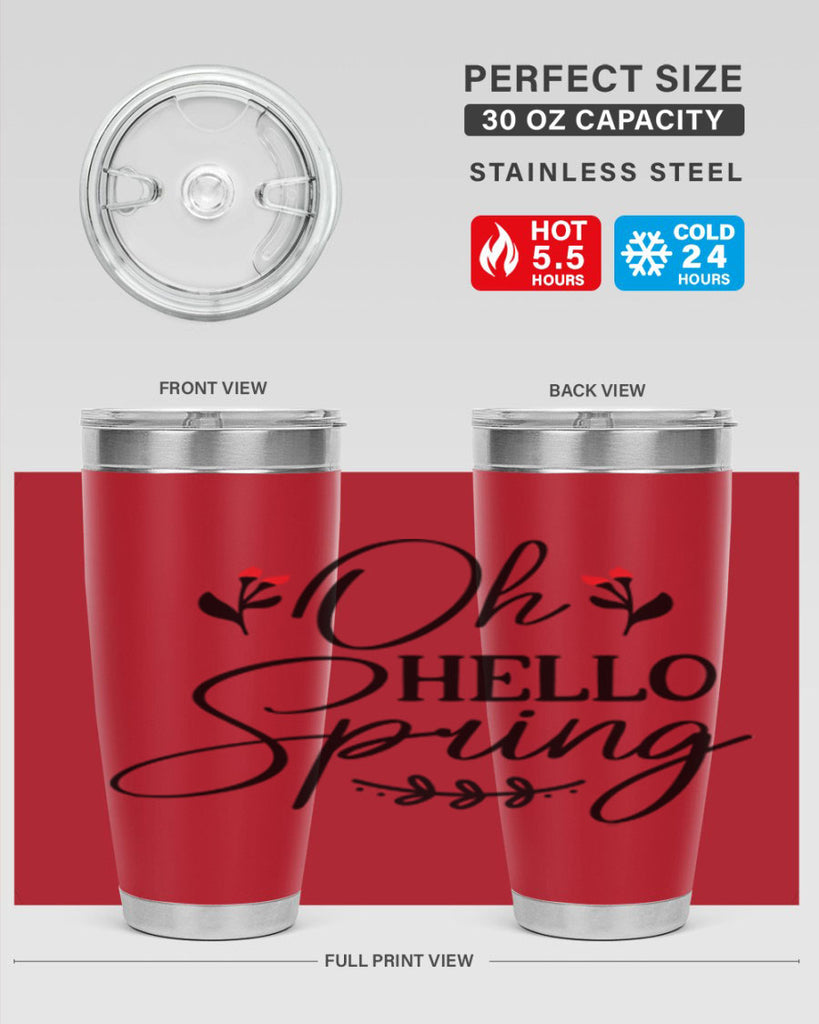 Oh hello spring  382#- spring- Tumbler