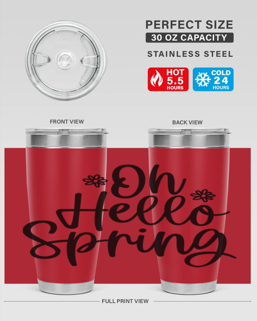 Oh hello spring  384#- spring- Tumbler