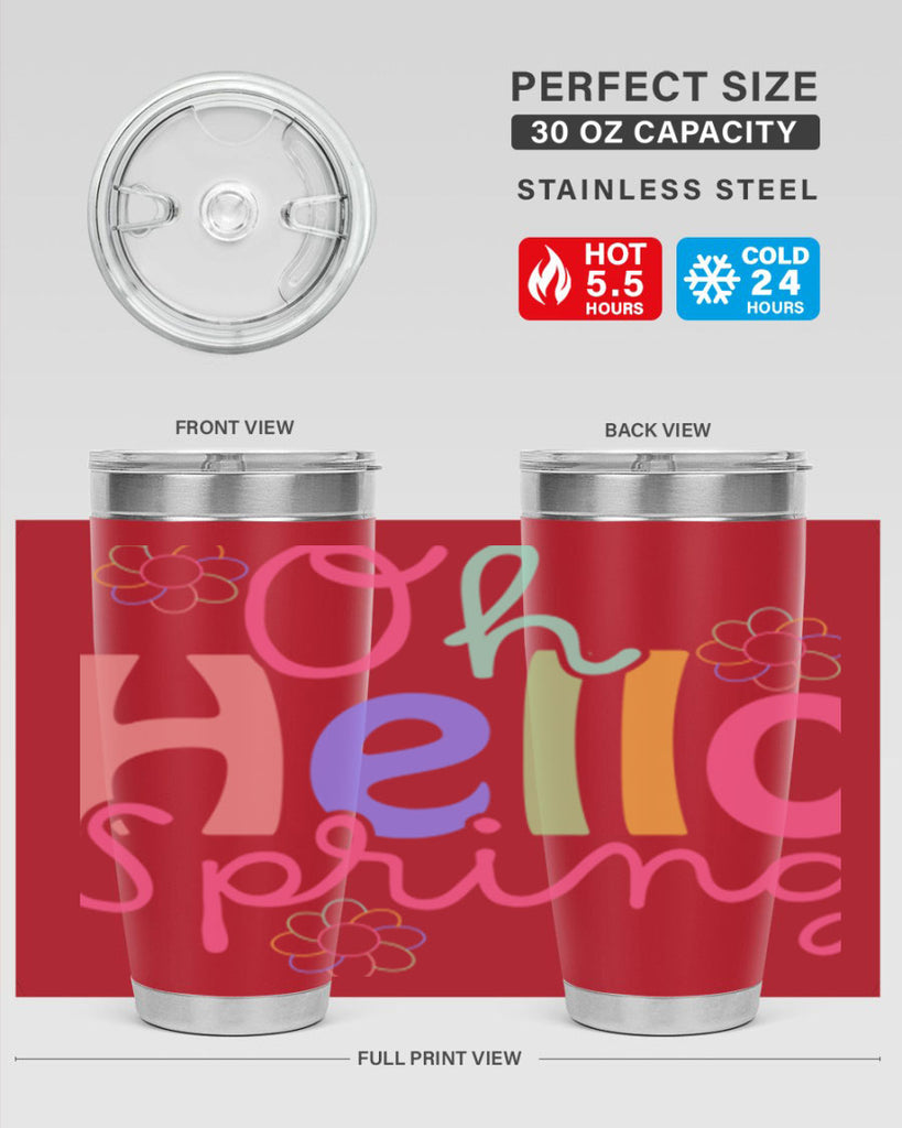 Oh hello spring 357#- spring- Tumbler
