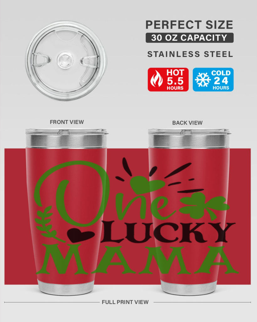 One Lucky Mama Style 148#- St Patricks Day- Tumbler
