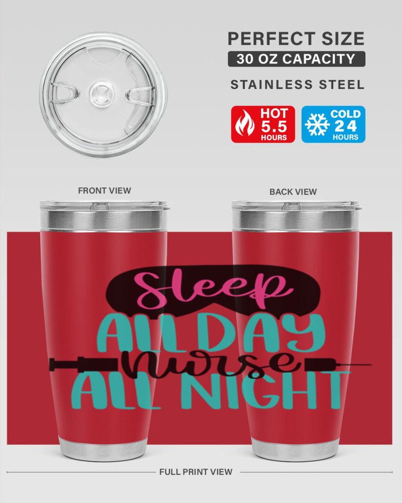 Sleep All Day Nurse All Style Style 32#- nurse- tumbler