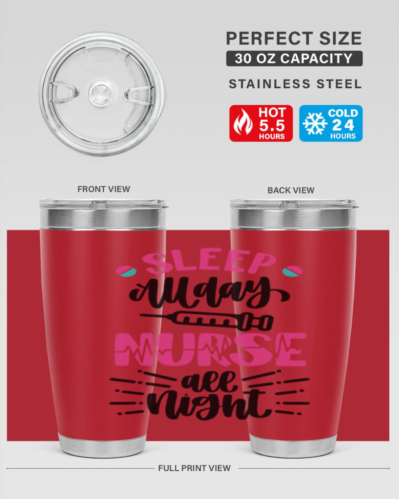 Sleep All Day Nurse All Style Style 33#- nurse- tumbler