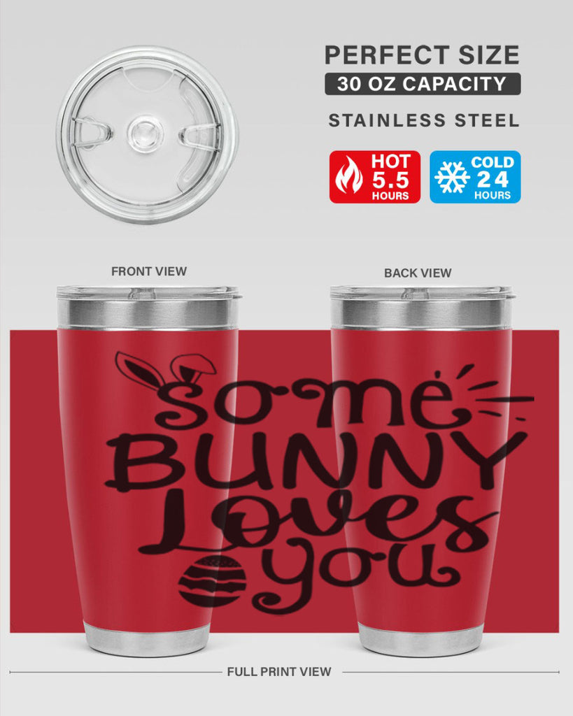 Some bunny loves you  404#- spring- Tumbler