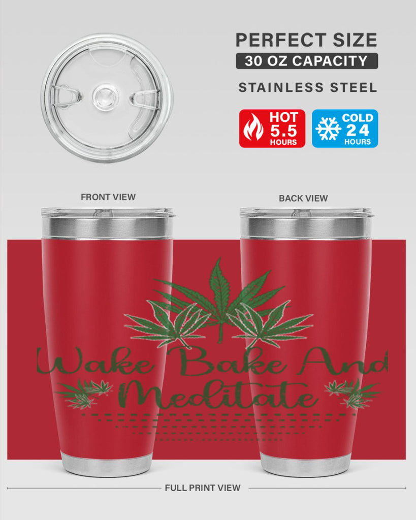 Wake Bake And Meditate Sublimation 274#- marijuana- Tumbler