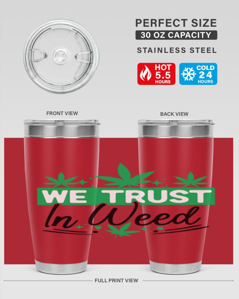 We Trust in weed 277#- marijuana- Tumbler