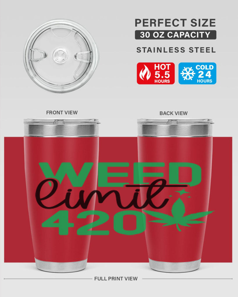 Weed Limit 420 294#- marijuana- Tumbler