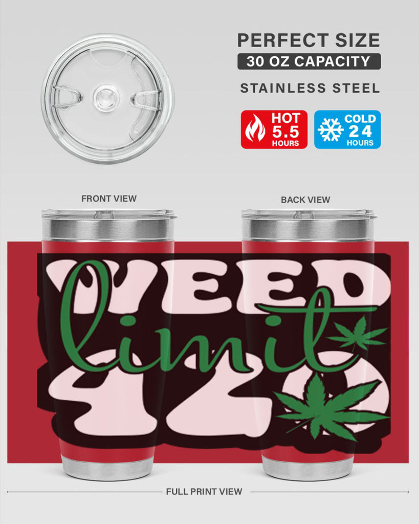 Weed limit 420 296#- marijuana- Tumbler