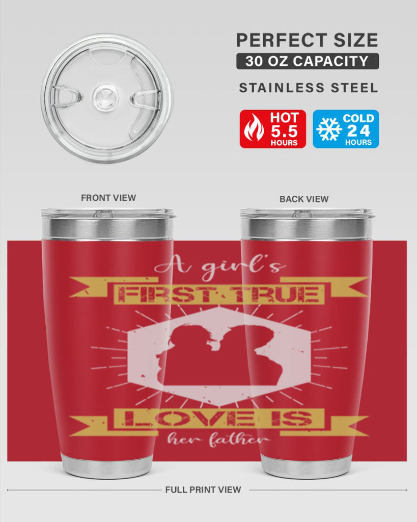 a girl’s first true love 119#- fathers day- Tumbler