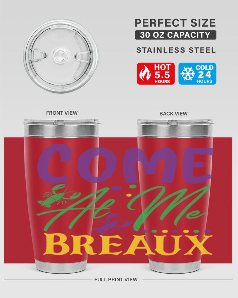come at me breaux 84#- mardi gras- Tumbler