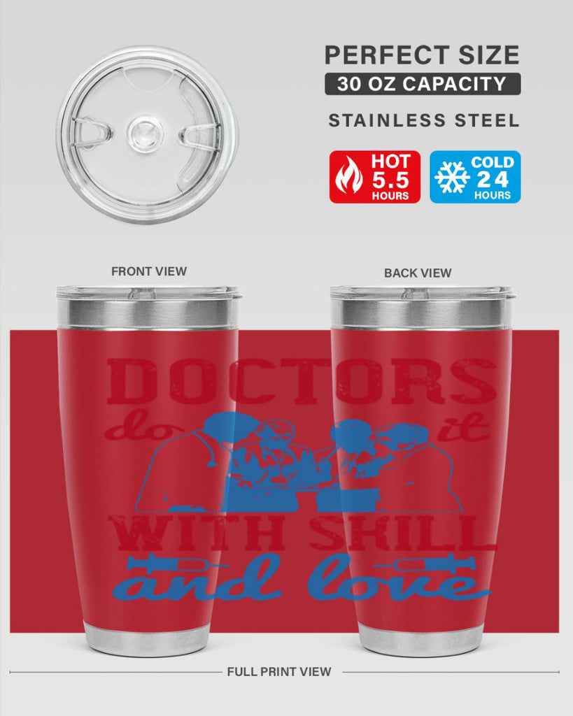 doctors do it with skill and love Style 2#- medical- tumbler