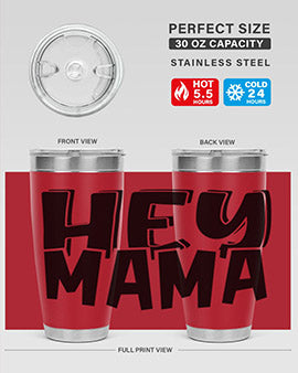 hey mama Style 17#- autism- Tumbler