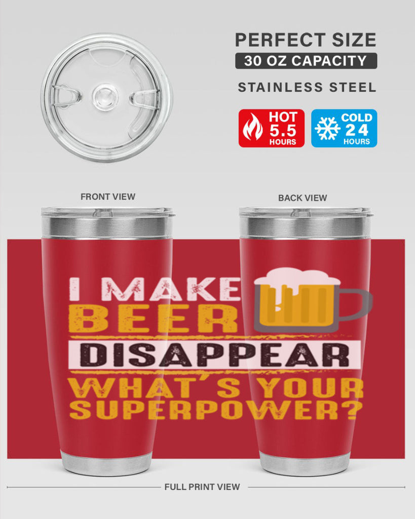 i make beer diaspper whats your super power 150#- beer- Tumbler