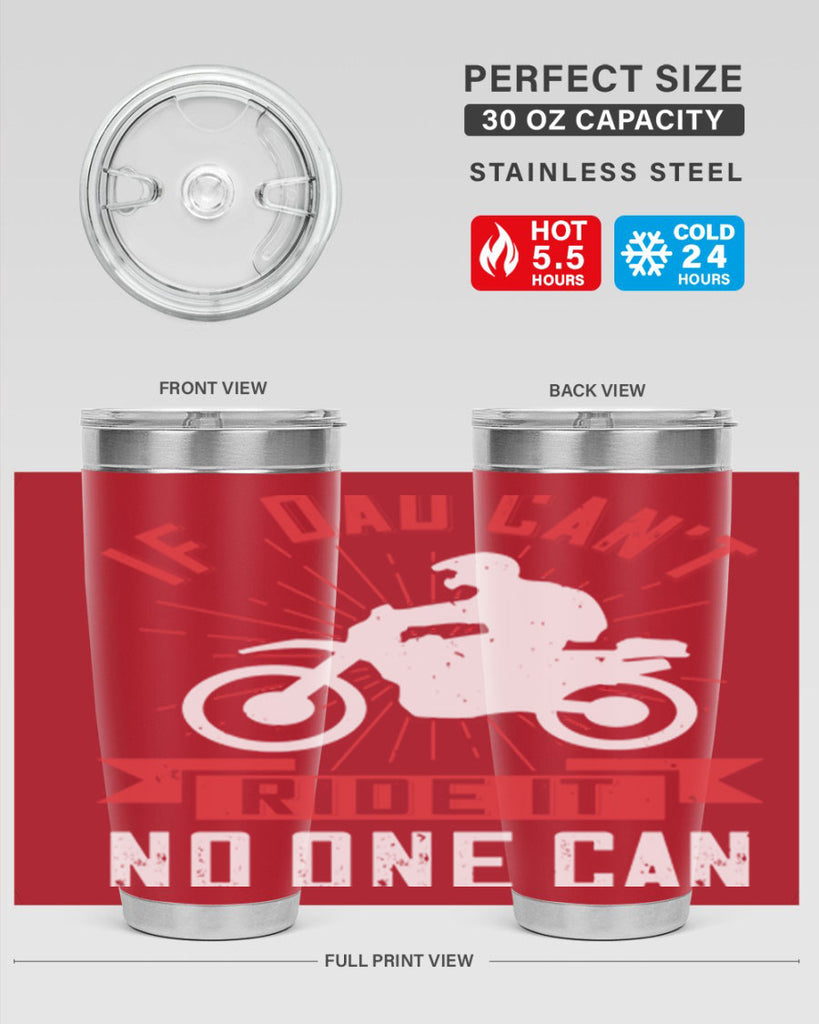 if dad cant ride it no one can 226#- fathers day- Tumbler