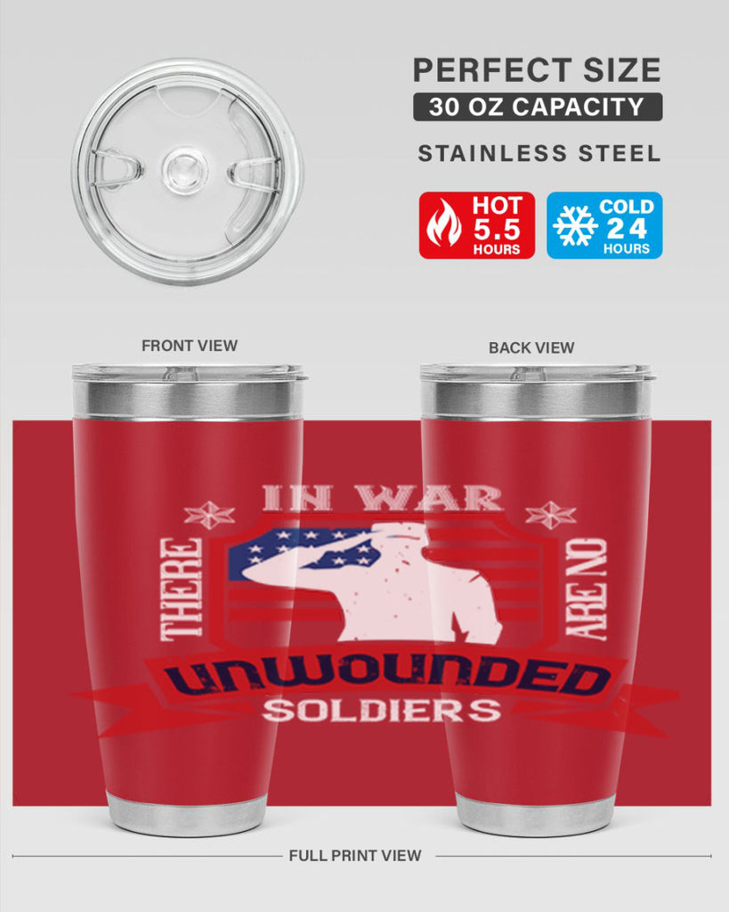 in war there are no unwounded 100#- Veterns Day- Tumbler