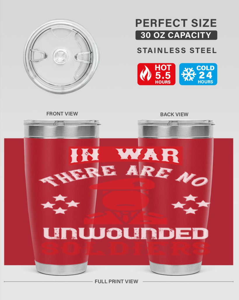 in war there are no unwounded soldiers 54#- Veterns Day- Tumbler