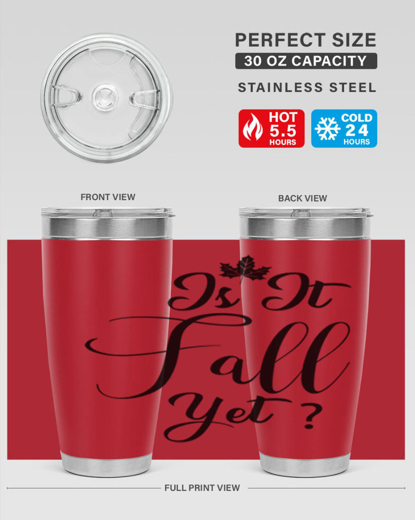 is it fall yet 355#- fall- Tumbler