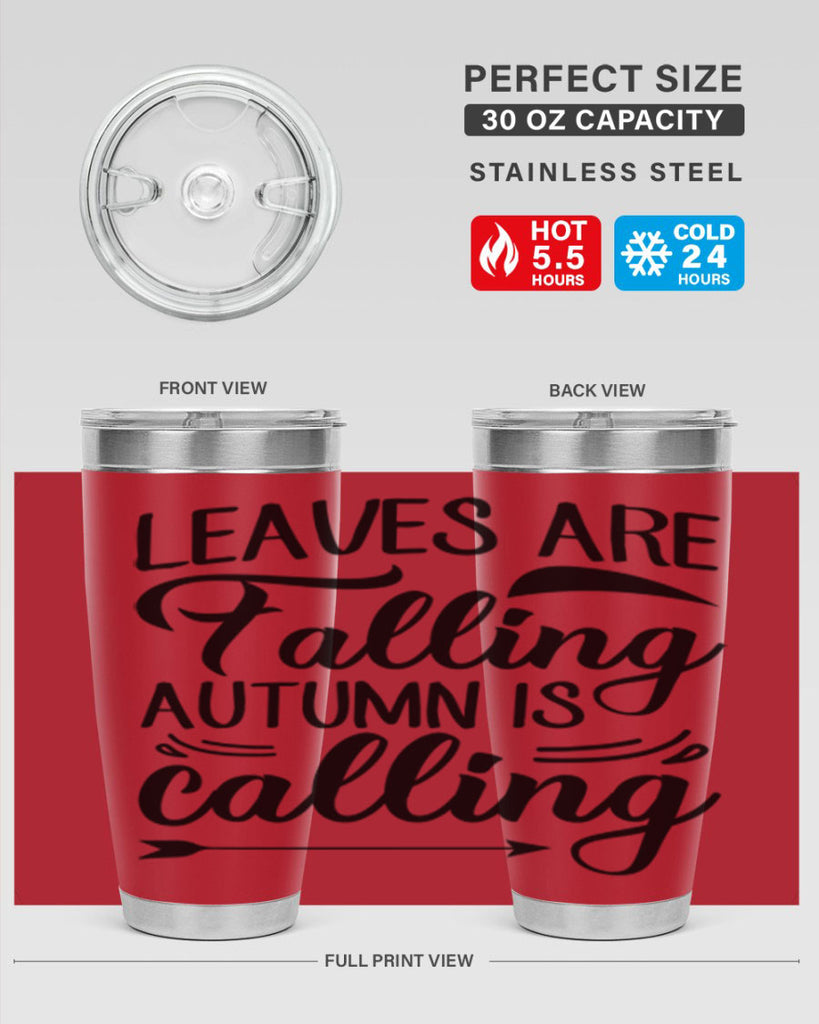 leaves are falling autumn is calling 388#- fall- Tumbler