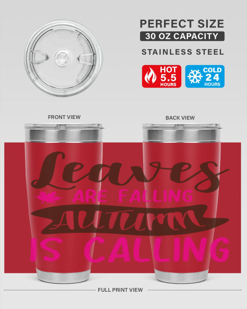 leaves are falling autumn is calling 389#- fall- Tumbler