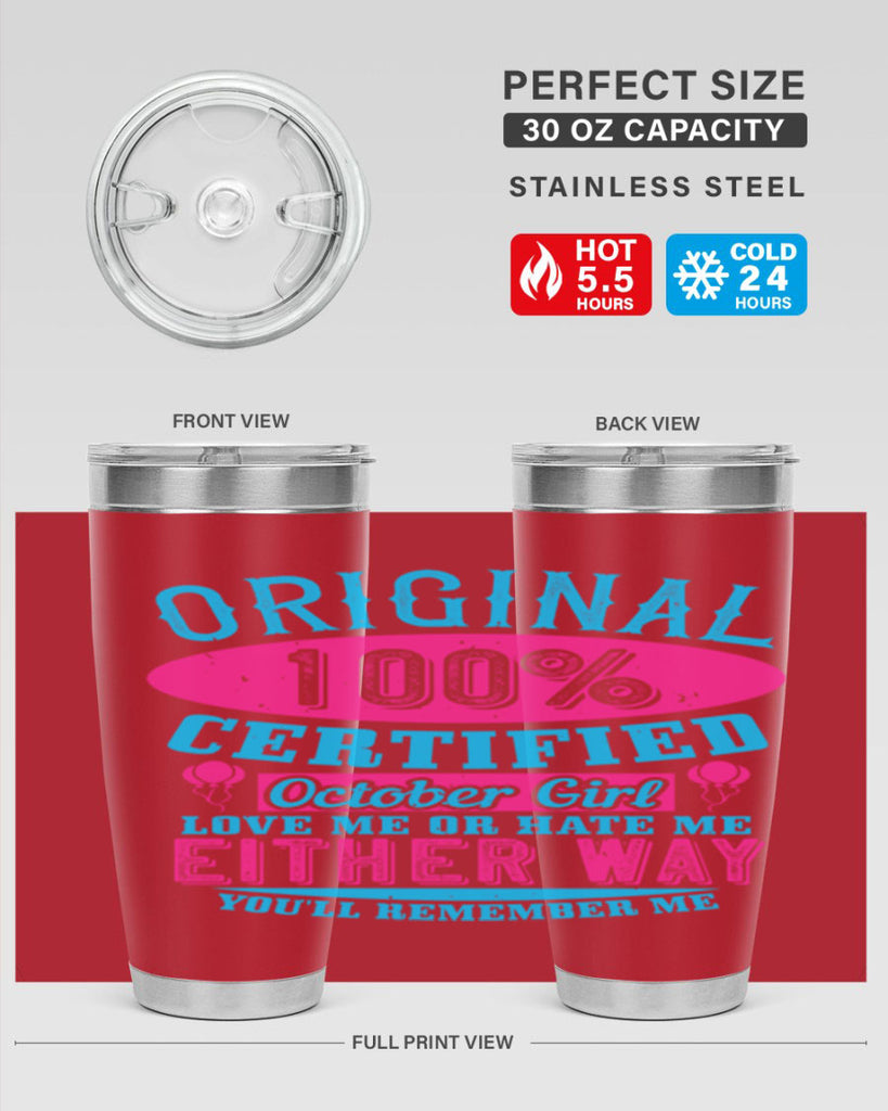 original certified october girl love me or hate me either way youll remember me Style 46#- birthday- tumbler