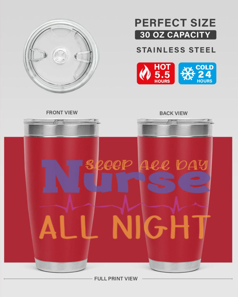 sleep all day nurse all night Style 349#- nurse- tumbler