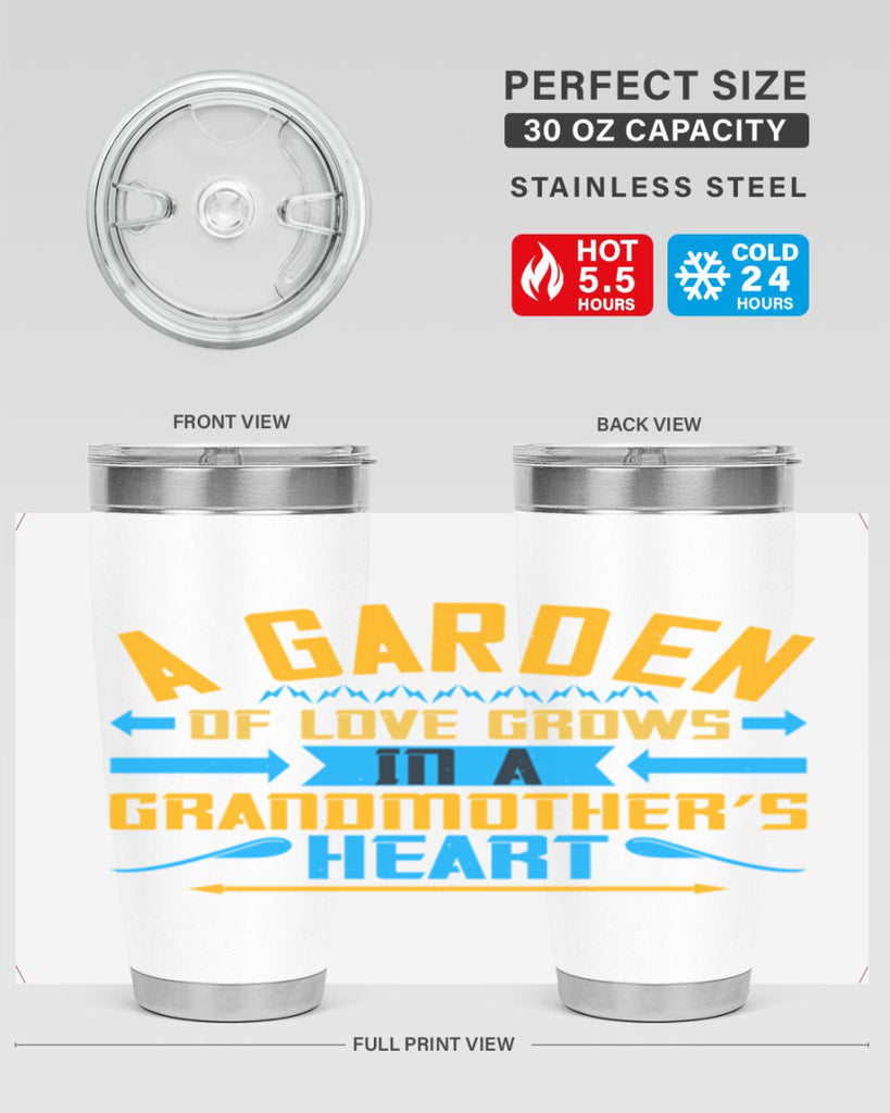 A garden of love grows in a grandmother’s heart 97#- grandma - nana- Tumbler