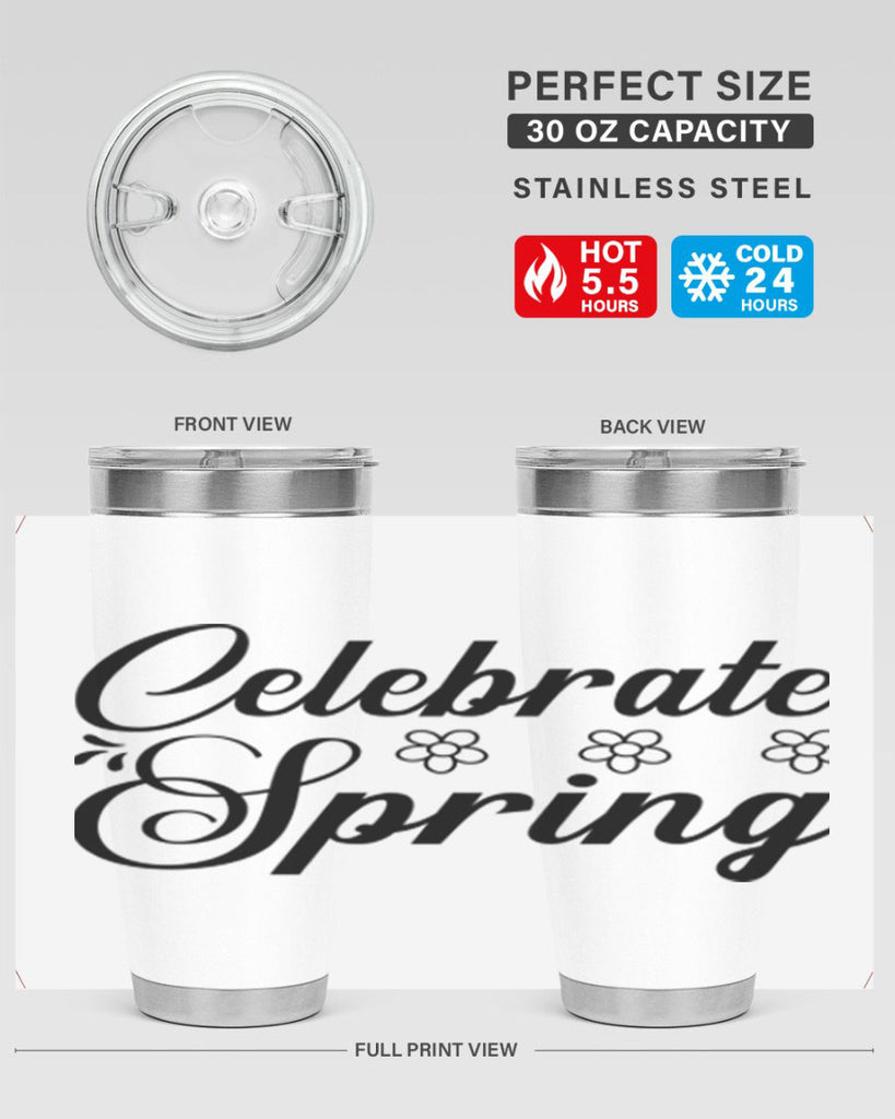 Celebrate spring  104#- spring- Tumbler
