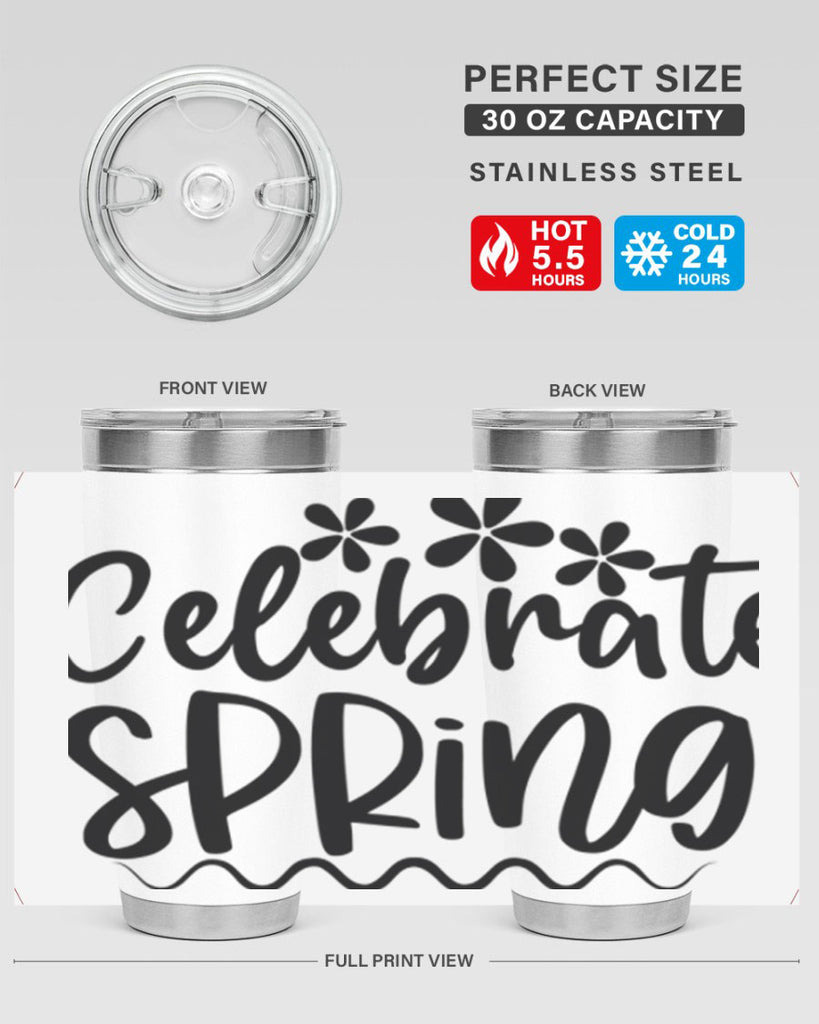 Celebrate spring  108#- spring- Tumbler