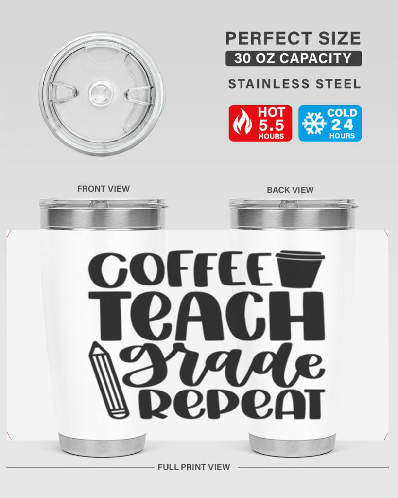 Coffee Teach Grade Repeat Style 83#- teacher- tumbler