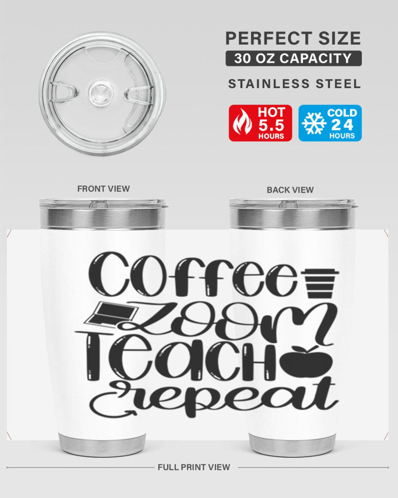 Coffee Zoom Teach Repeat Style 81#- teacher- tumbler