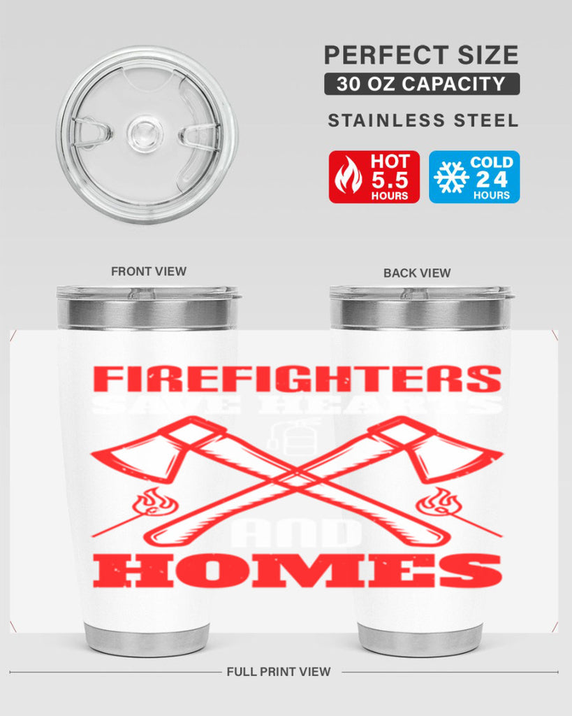 Firefighters save hearts and homes Style 72#- fire fighter- tumbler