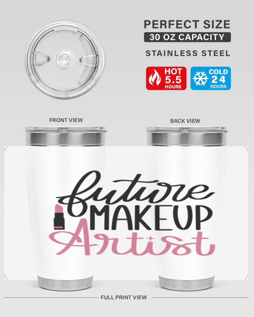 Future Makeup Artist Style 99#- make up- Tumbler