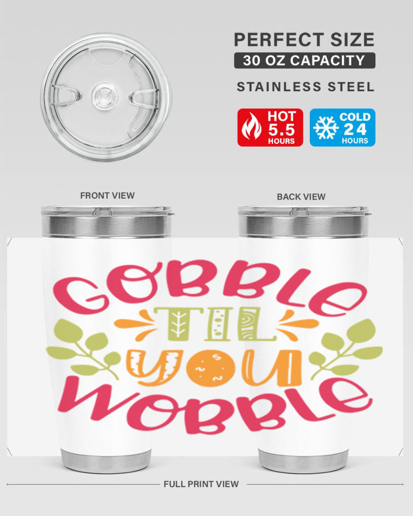 Gobble til you wobble 201#- fall- Tumbler