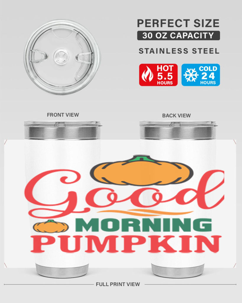 GoodMorningPumpkin 211#- fall- Tumbler