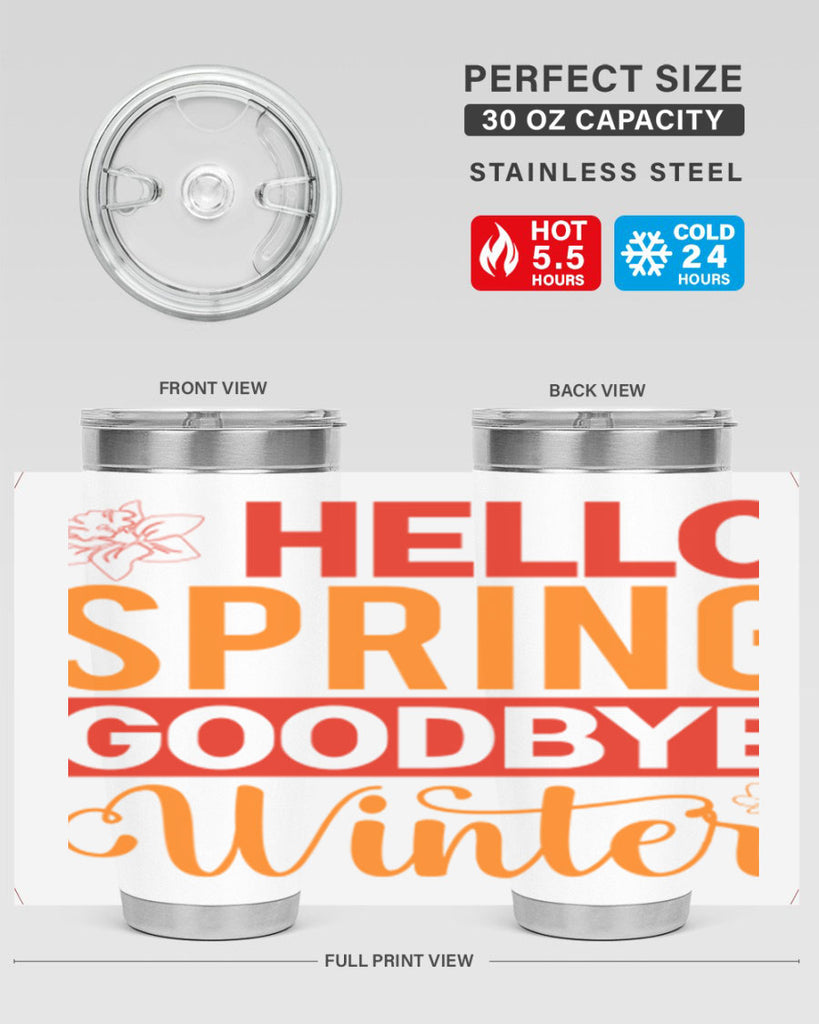 Hello spring goodbye winter 197#- spring- Tumbler