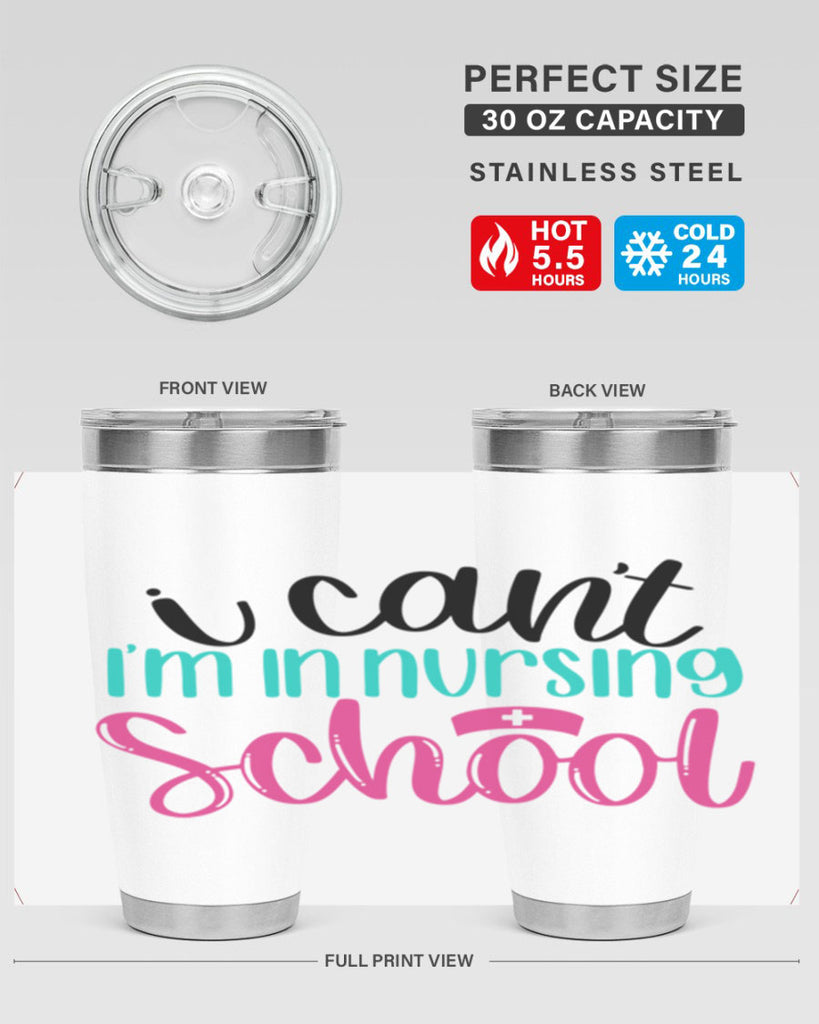 I Cant Im In Nursing School Style Style 178#- nurse- tumbler