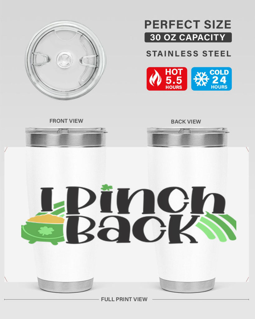 I Pinch Back Style 84#- St Patricks Day- Tumbler