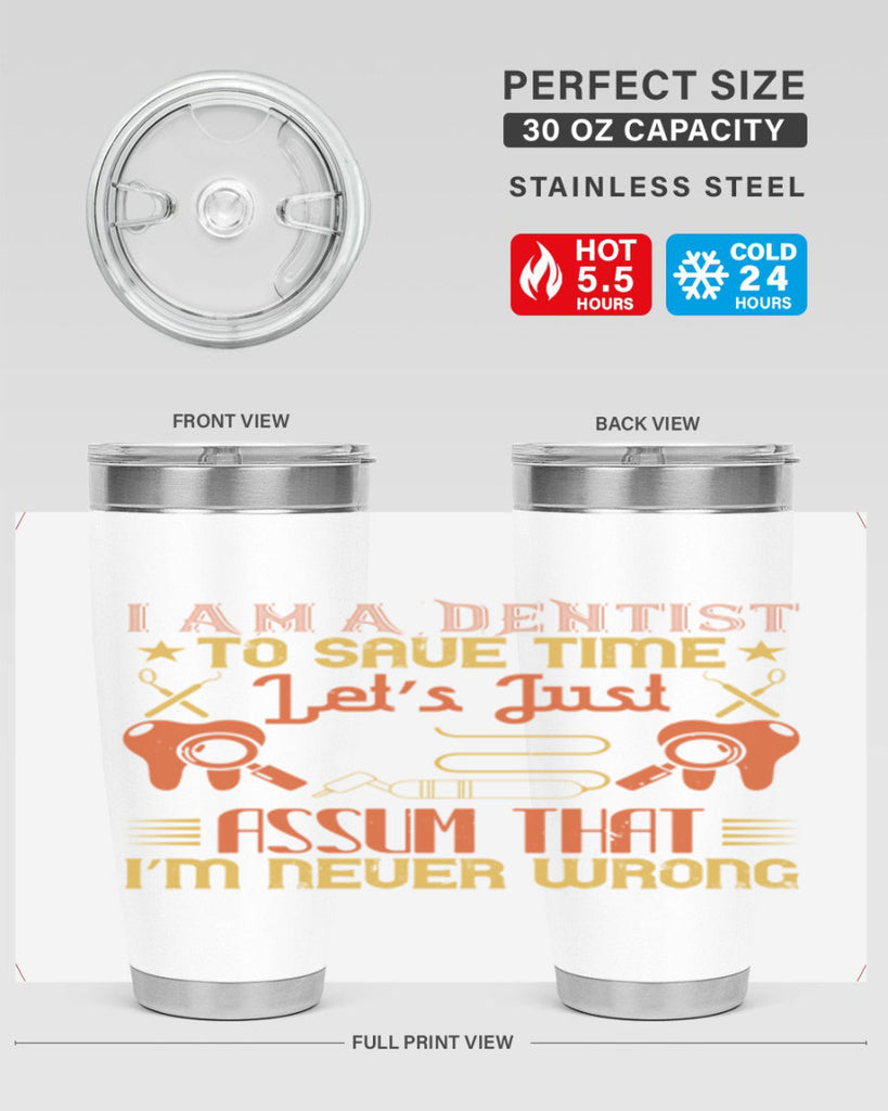 I am a dentist Style 38#- dentist- tumbler