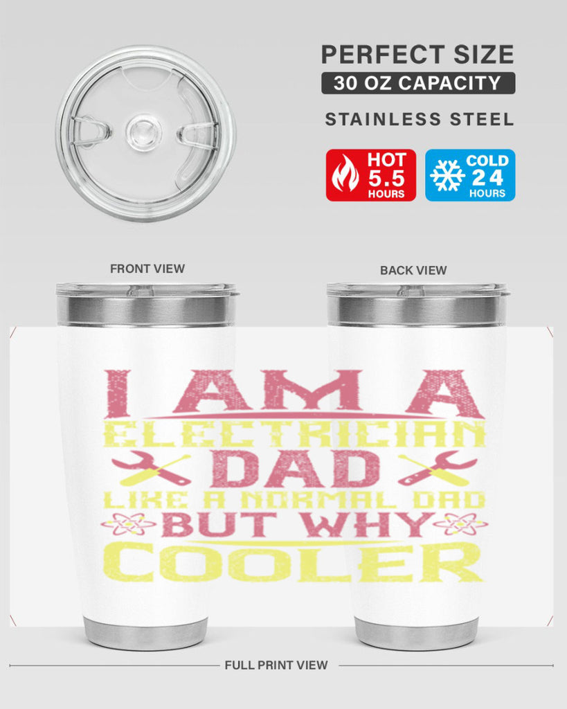 I am a electrician dad like a normal dad but why cooler Style 38#- electrician- tumbler