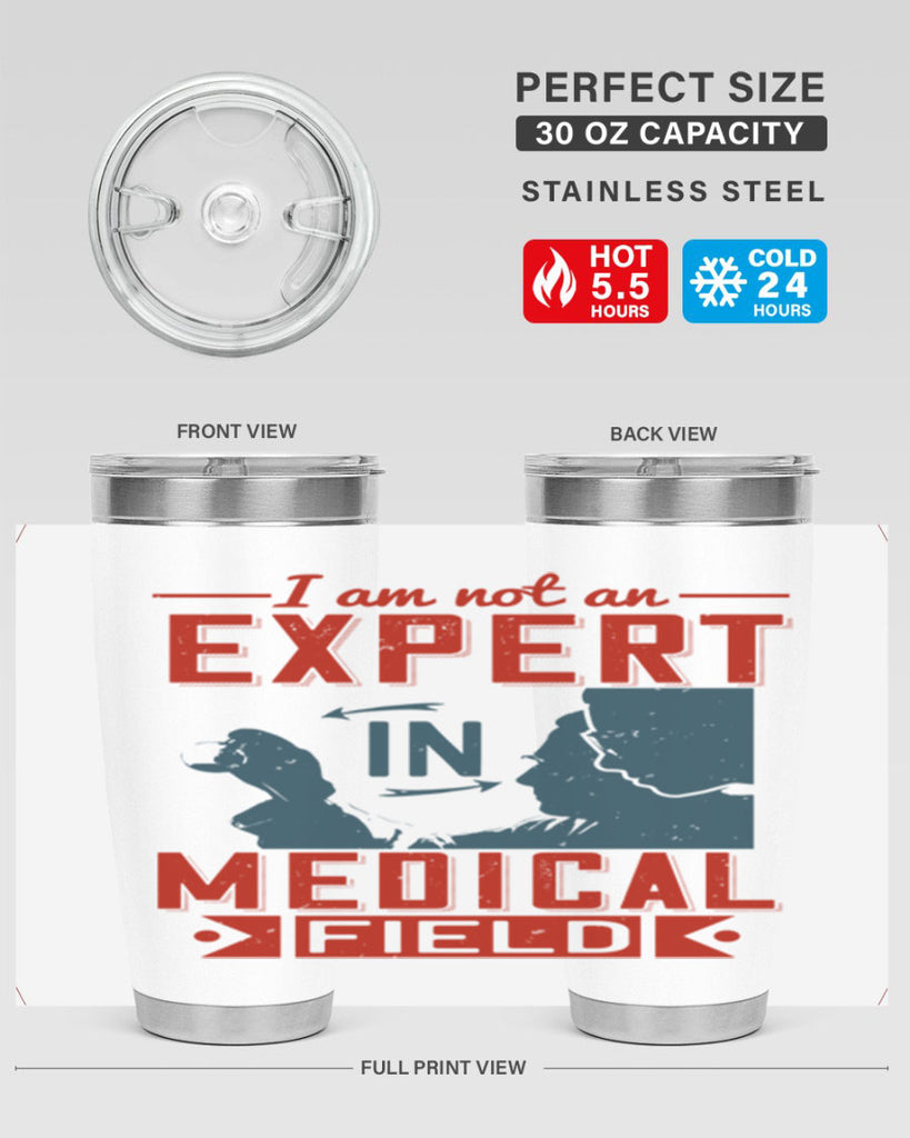 I am not an expert in medical field Style 1#- medical- tumbler