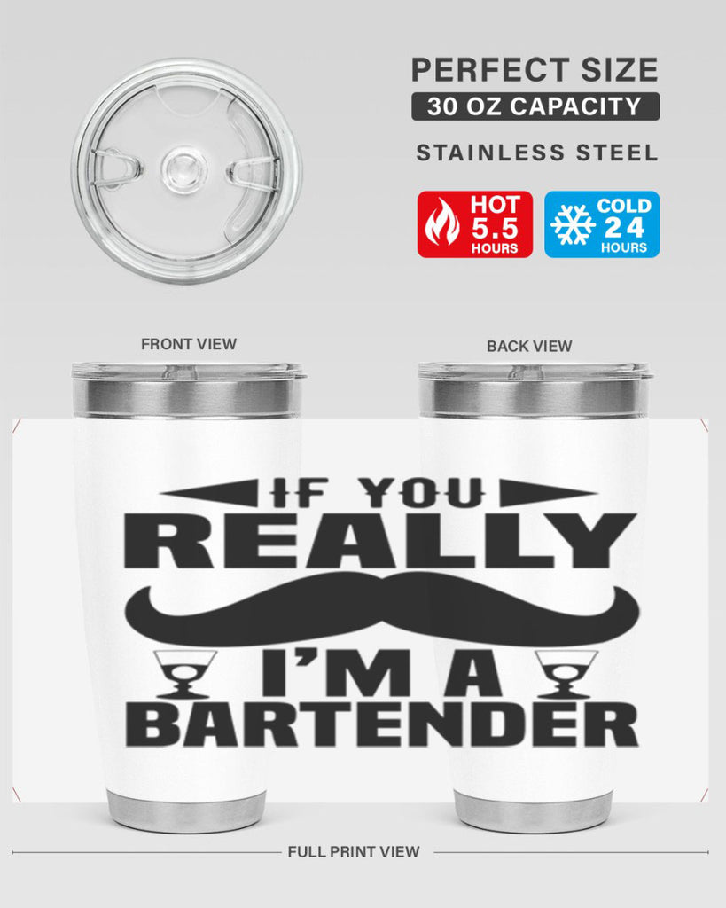 If you really Style 15#- bartender- tumbler