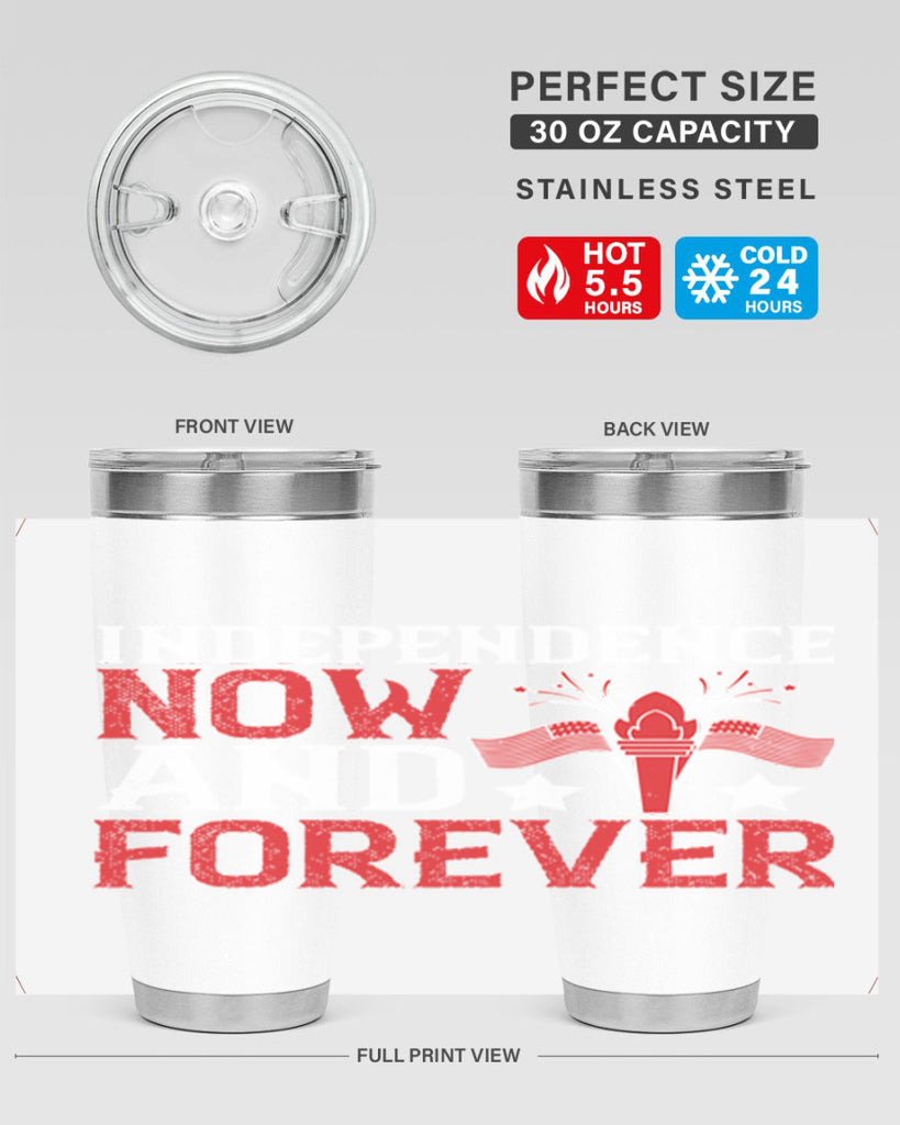 Independence now and forever Style 122#- Fourt Of July- Tumbler