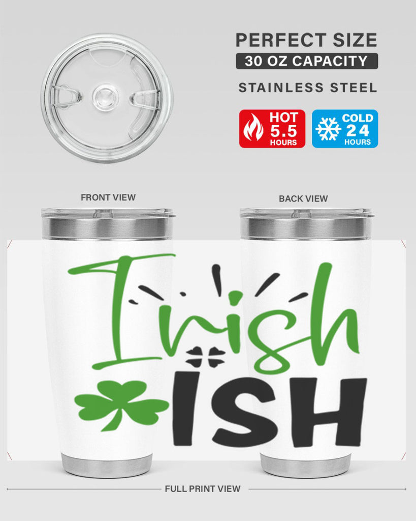 Irish Ish Style 157#- St Patricks Day- Tumbler