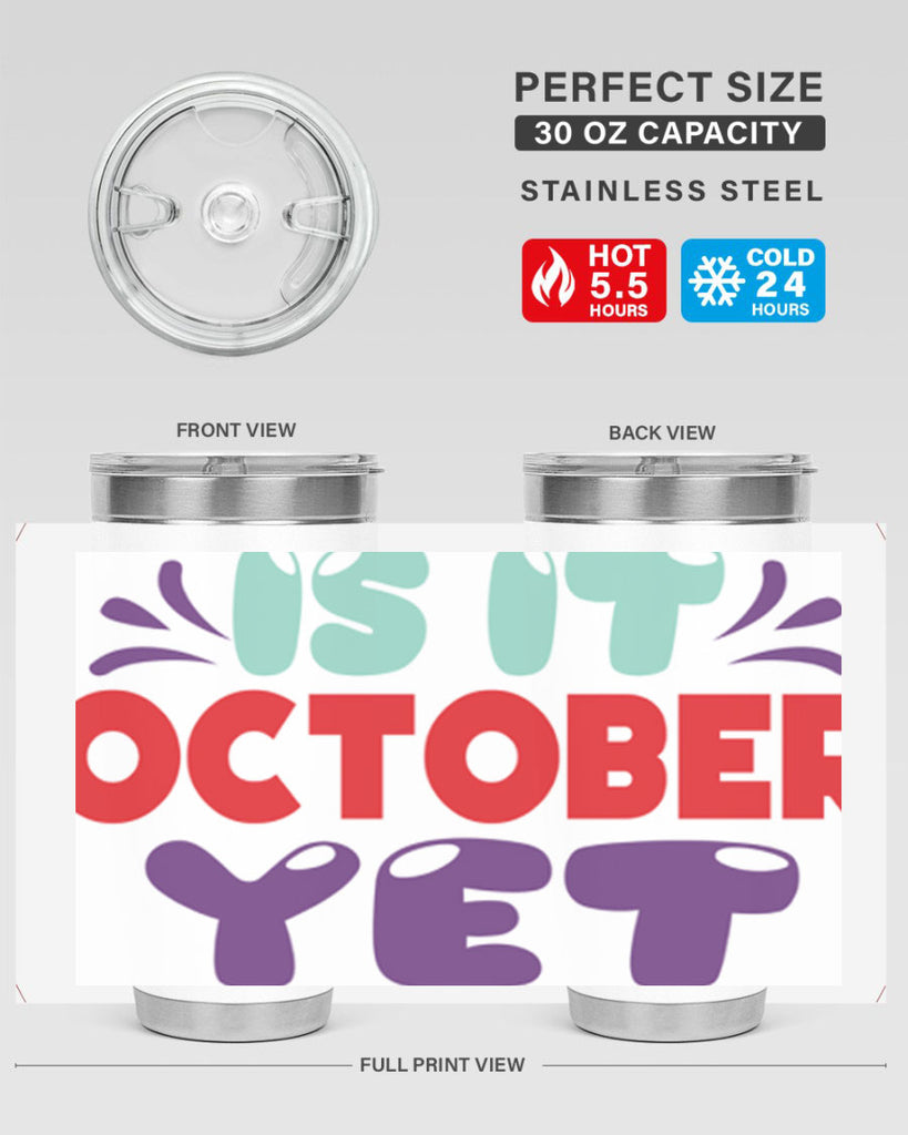 IsItOctoberYet 358#- fall- Tumbler