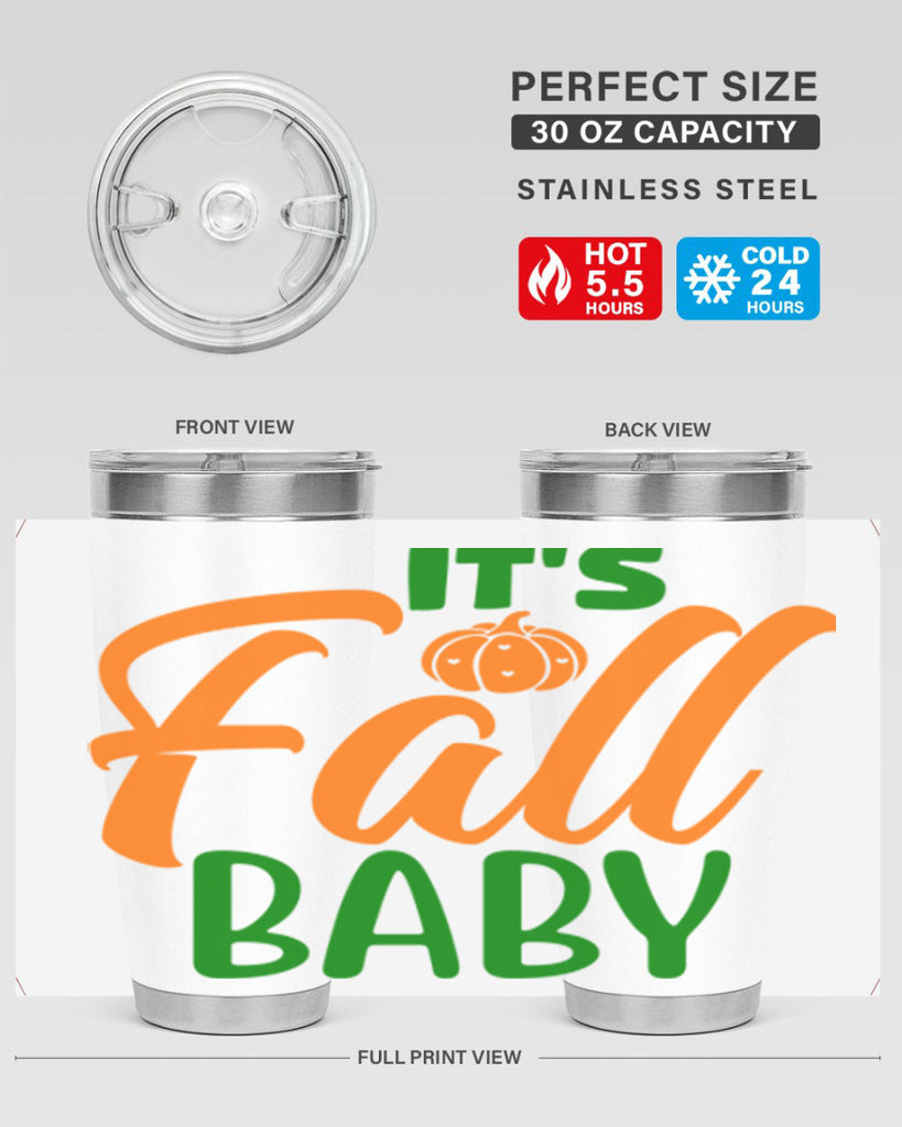 It s Fall Baby 359#- fall- Tumbler