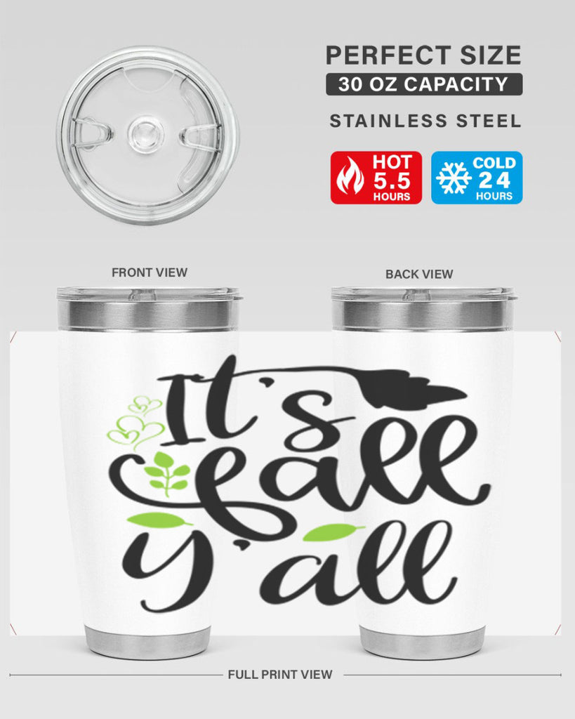 It s Fall Y all 366#- fall- Tumbler