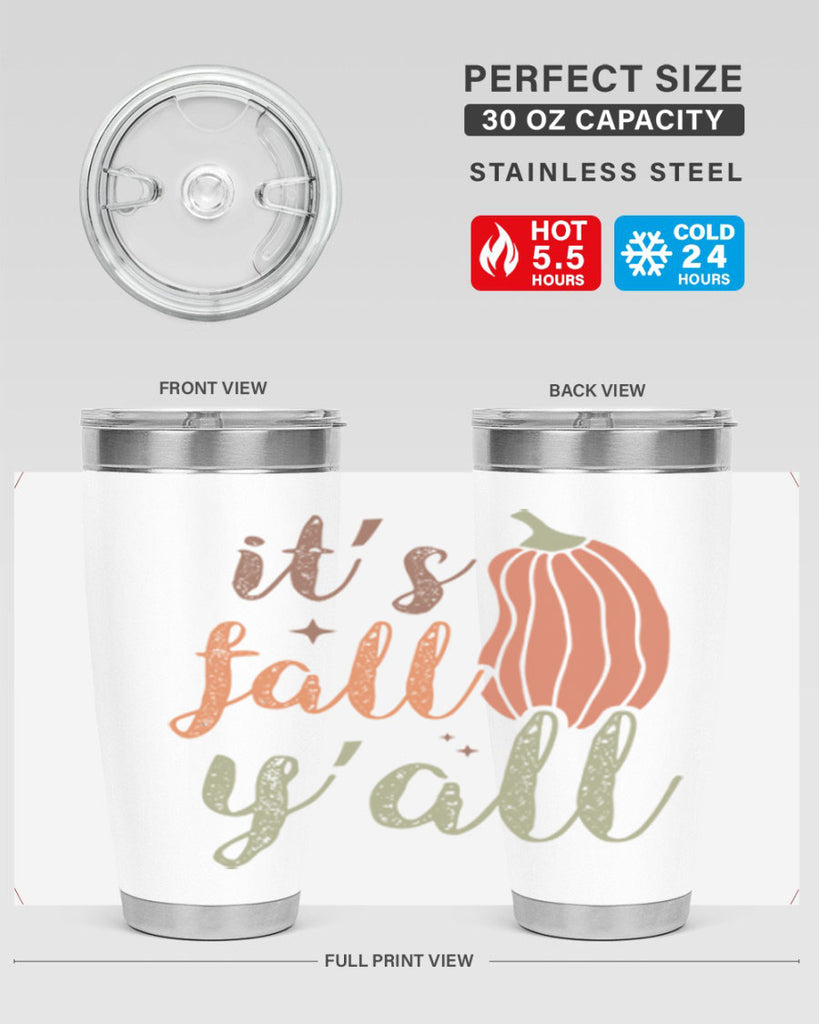 Its Fall Yall 376#- fall- Tumbler