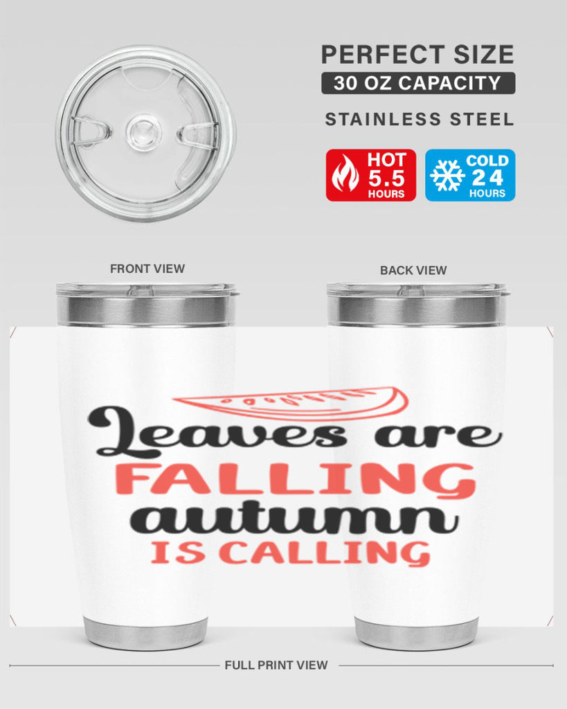 Leaves are falling autumn is calling 392#- fall- Tumbler