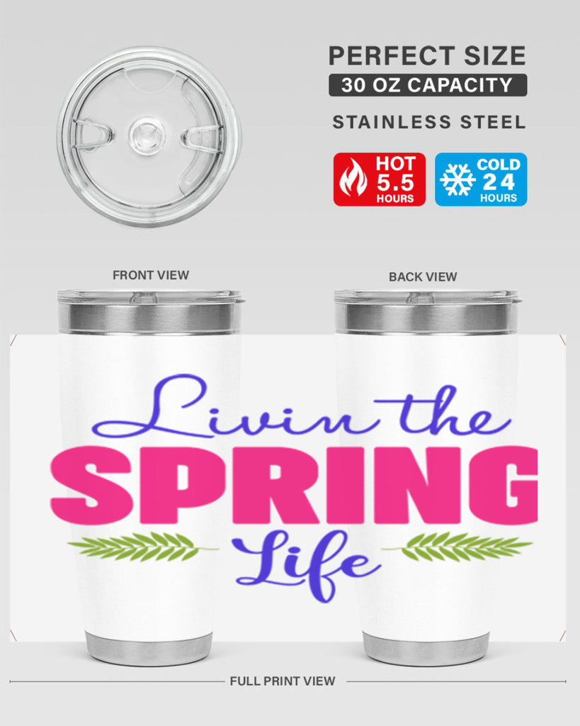Livin the Spring Life 314#- spring- Tumbler