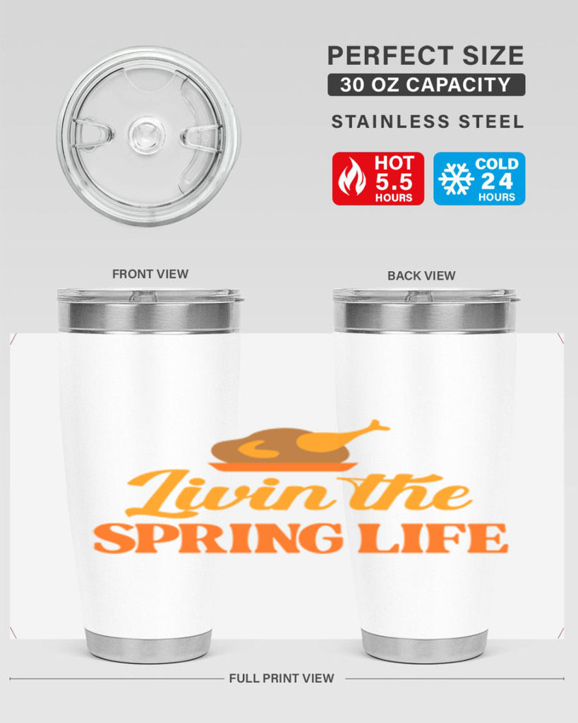 Livin the spring life 311#- spring- Tumbler